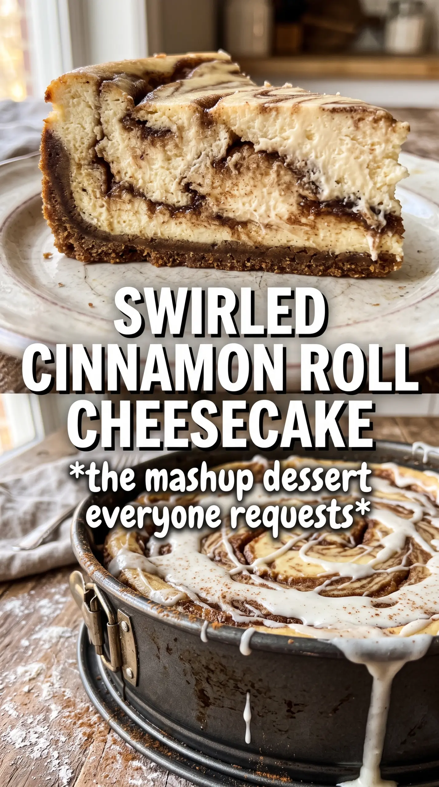 Cinnamon Roll Cheesecake creamy swirled glazed